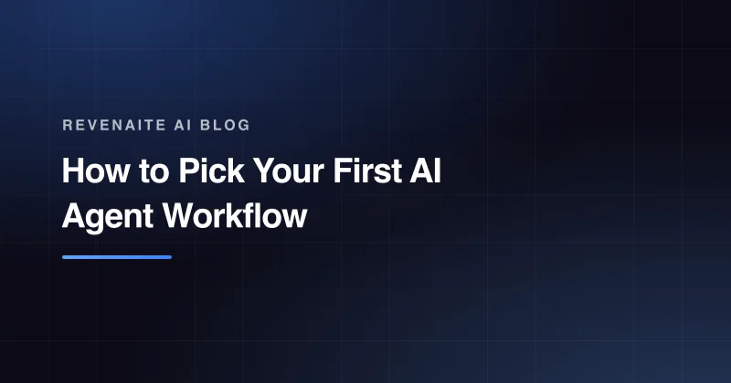 Dark branded card with the post title 'How to Pick Your First AI Agent Workflow' above a blue gradient accent bar.