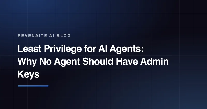 Dark branded card with the post title 'Least Privilege for AI Agents: Why No Agent Should Have Admin Keys' above a blue gradient accent bar.