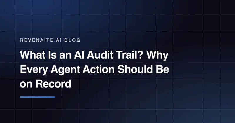 Dark branded card with the post title 'What Is an AI Audit Trail? Why Every Agent Action Should Be on Record' above a blue gradient accent bar.